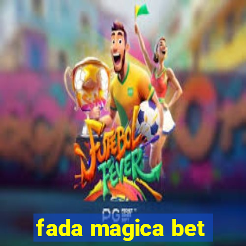 fada magica bet